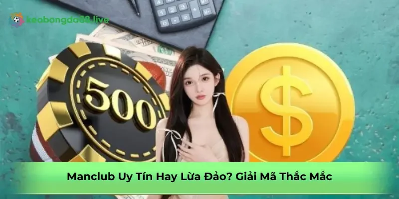 manclub-uy-tin-hay-lua-dao