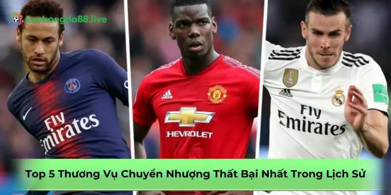 top-5-thuong-vu-chuyen-nhuong-that-bai
